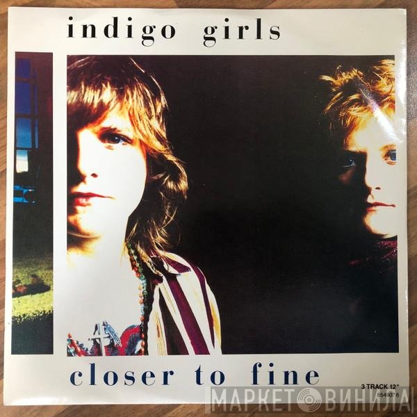 Indigo Girls - Closer To Fine