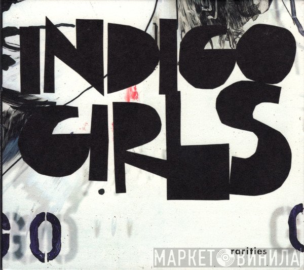 Indigo Girls  - Rarities