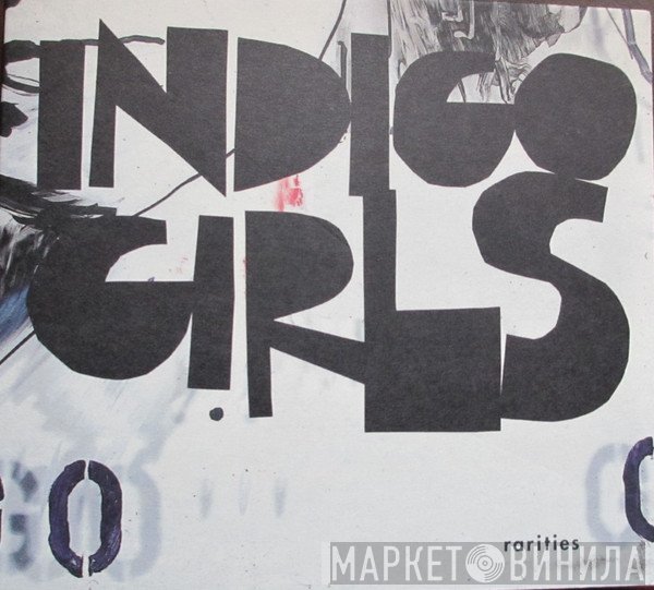 Indigo Girls  - Rarities
