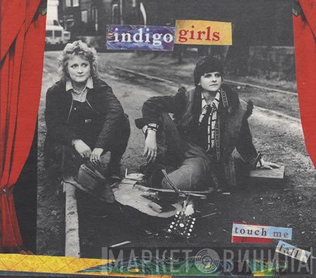 Indigo Girls  - Touch Me Fall