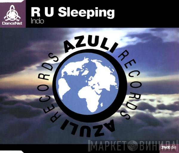 Indo  - R U Sleeping