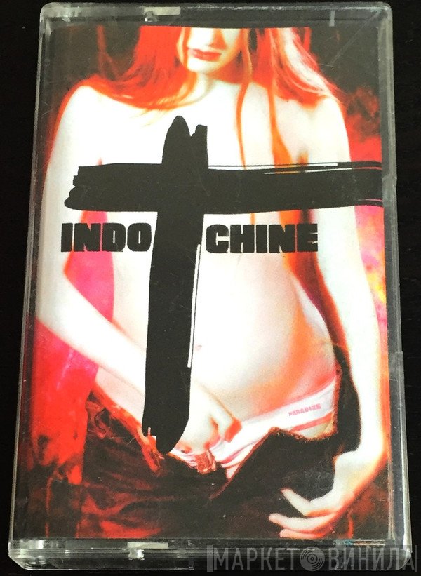 Indochine  - Paradize