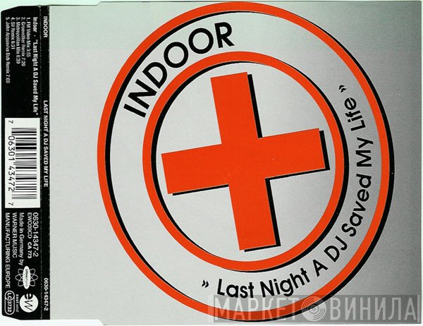 Indoor  - Last Night A DJ Saved My Life