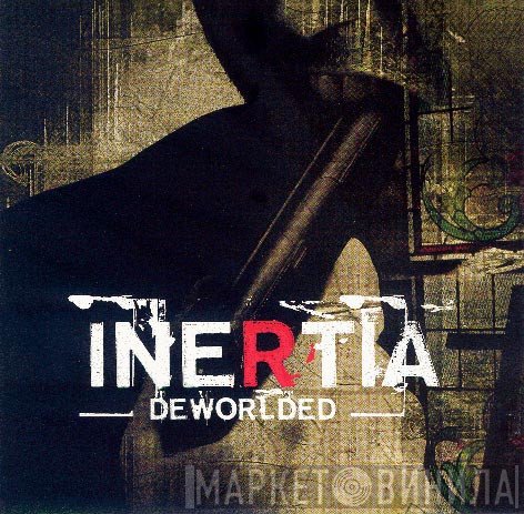 Inertia   - Deworlded