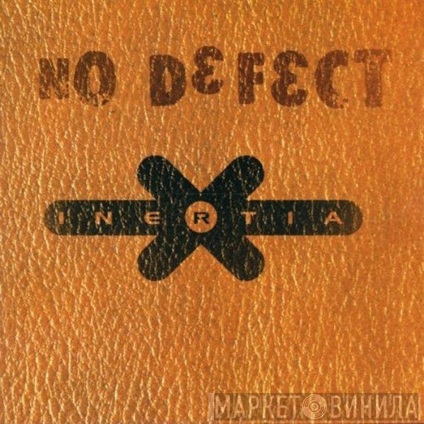 Inertia   - No Defect