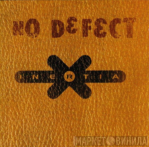 Inertia   - No Defect