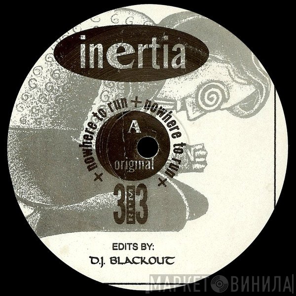 Inertia  - Nowhere To Run