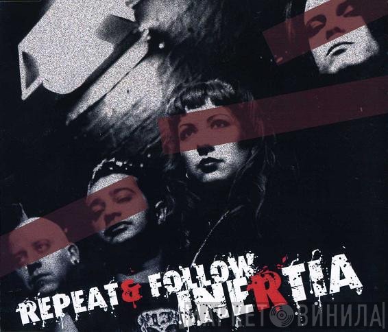 Inertia   - Repeat & Follow