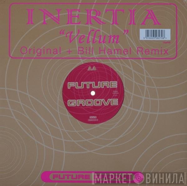 Inertia - Vellum