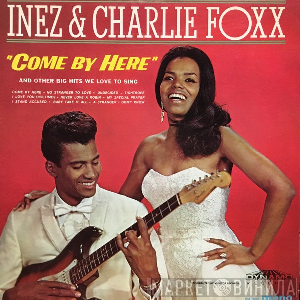 Inez And Charlie Foxx - Come By Here
