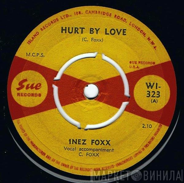 Inez Foxx - Hurt By Love