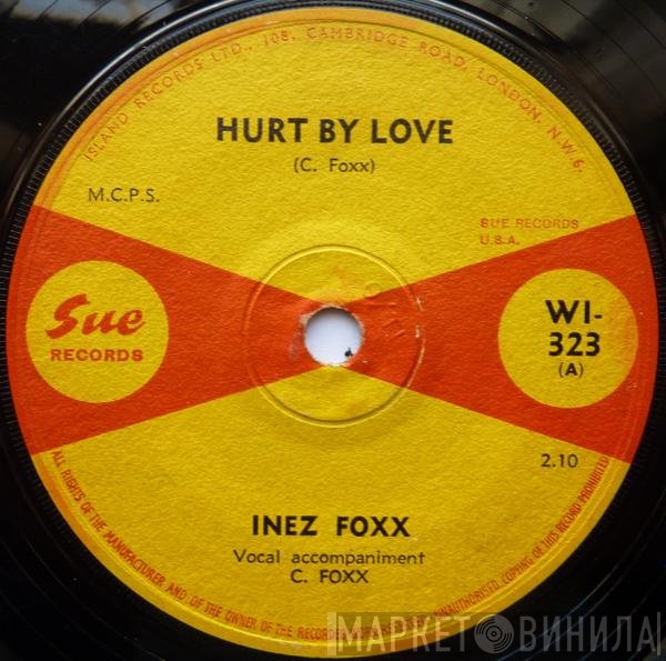 Inez Foxx - Hurt By Love