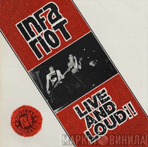 Infa Riot  - Live And Loud!!