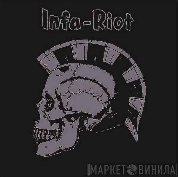 Infa Riot - Old And Angry