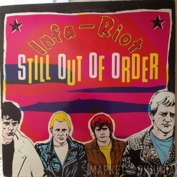 Infa Riot  - Still Out Of Order