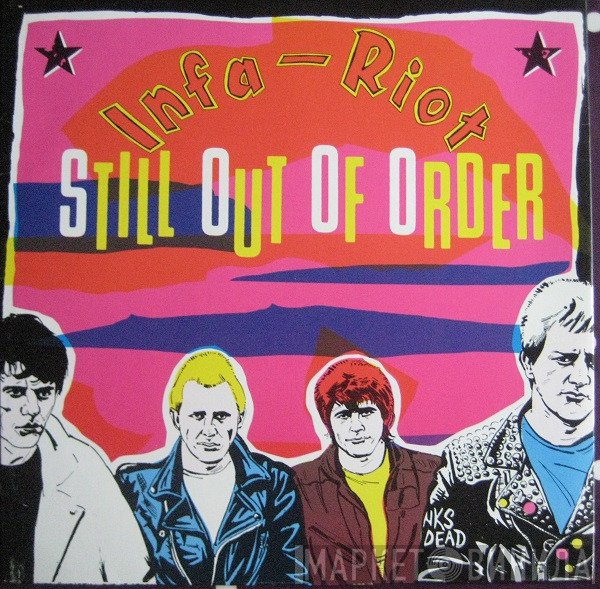 Infa Riot  - Still Out Of Order