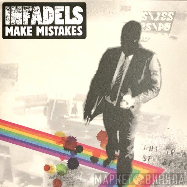 Infadels - Make Mistakes