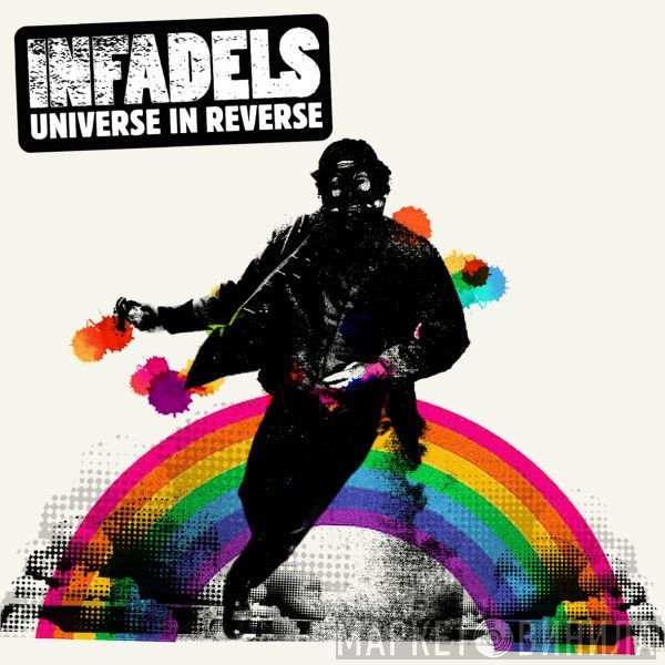 Infadels  - Universe In Reverse
