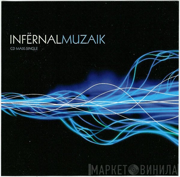 Infernal  - Muzaik