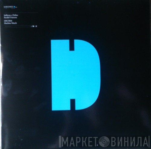 Infiltrata & Define / Spktrm  - Parallel Universe / Machine March