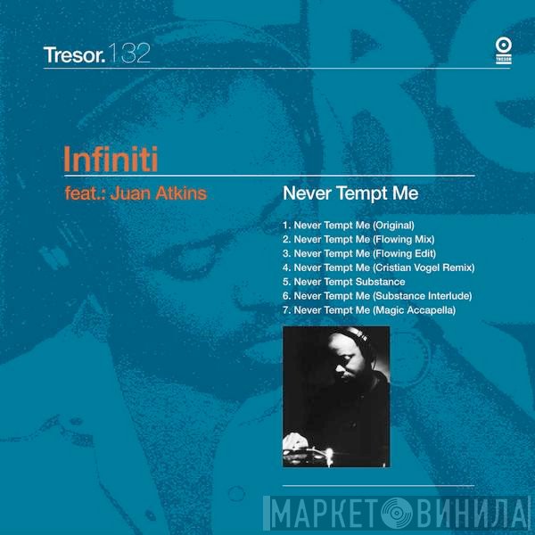 Infiniti Feat.: Juan Atkins  - Never Tempt Me