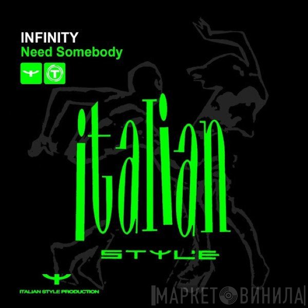 Infinity   - Need Somebody