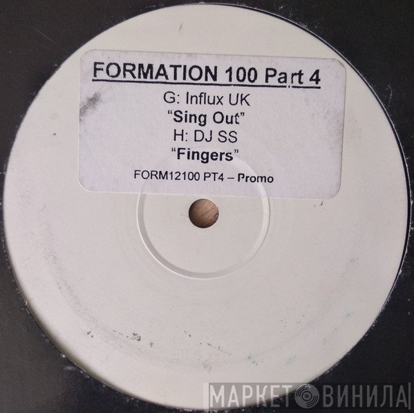 Influx UK / DJ SS  - Formation 100 Part 4