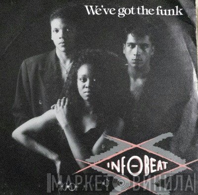 Infobeat - We've Got The Funk