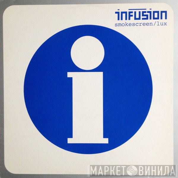 Infusion  - Smokescreen / Lux