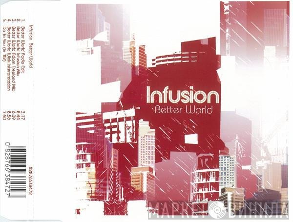 Infusion  - Better World