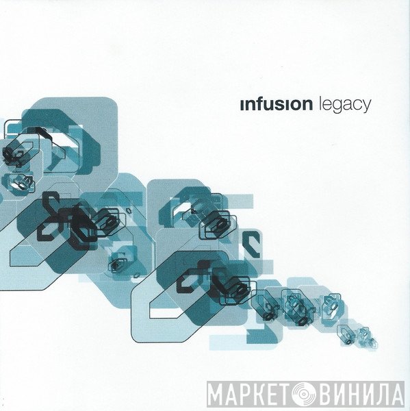Infusion  - Legacy