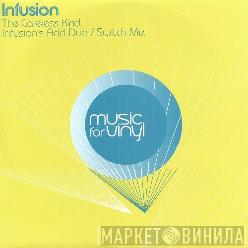 Infusion - The Careless Kind (Disc 1)