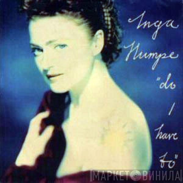 Inga Humpe  - Do I Have To