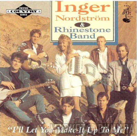 Inger Nordström, Rhinestone Band - I’ll Let You Make It Up To Me