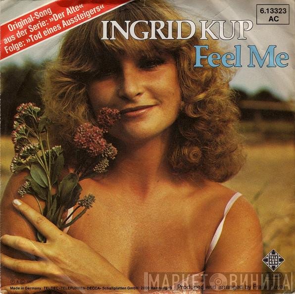 Ingrid Kup  - Feel Me