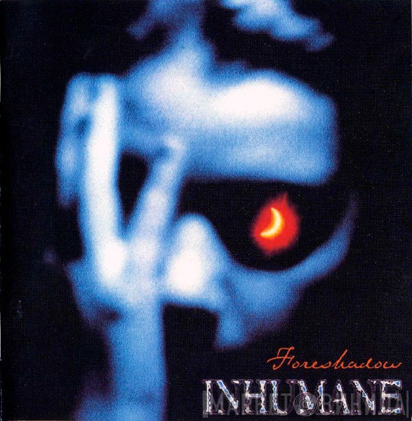 Inhuman  - Foreshadow