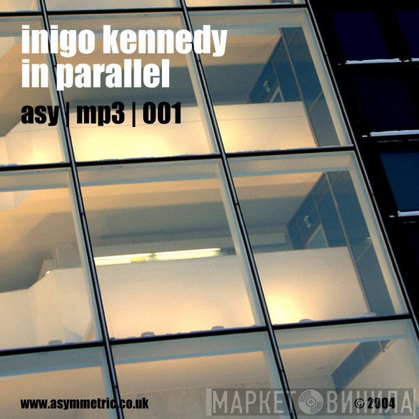 Inigo Kennedy  - In Parallel