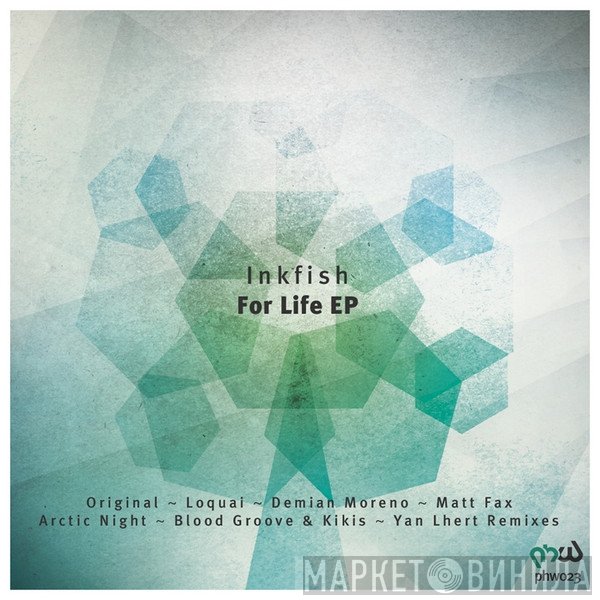 Inkfish  - For Life EP