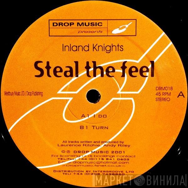 Inland Knights  - Steal The Feel