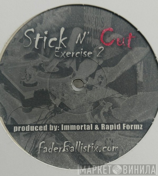Inmortal, Rapid Formz - Stick N` Cut . Exercise 2
