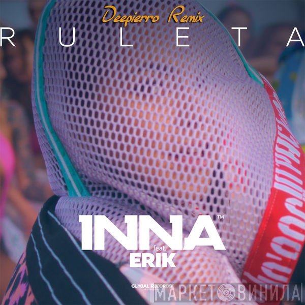 Inna Feat. Tchatchoua Frank-Erik  - Ruleta [Deepierro Remix]