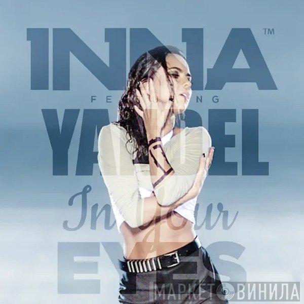 Inna feat. Yandel  - In Your Eyes