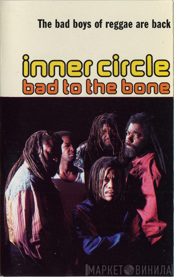 Inner Circle  - Bad To The Bone