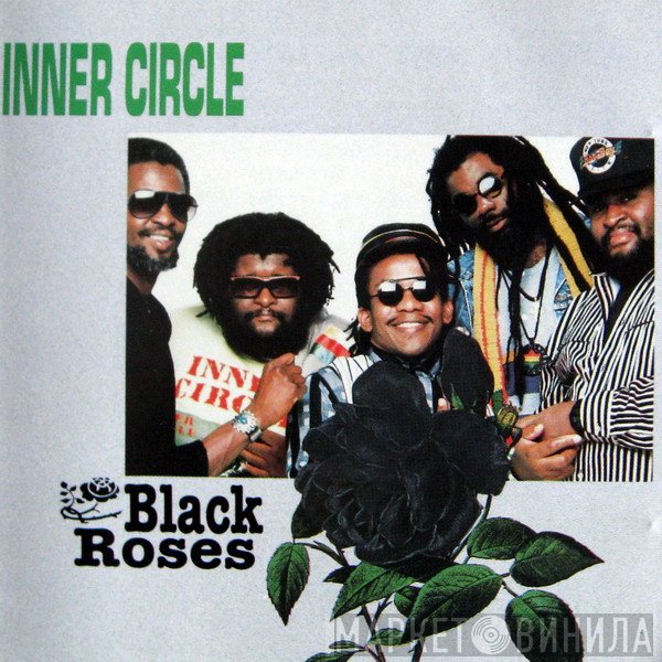 Inner Circle  - Black Roses