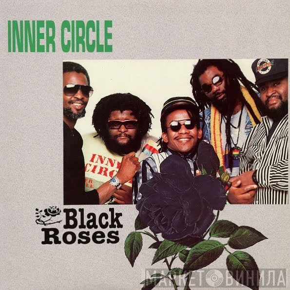 Inner Circle  - Black Roses