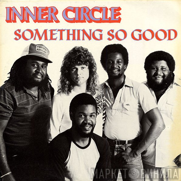Inner Circle  - Something So Good