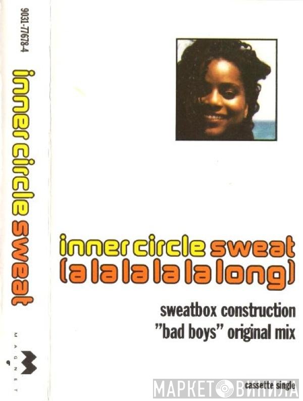 Inner Circle - Sweat (A La La La La Long)