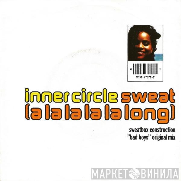 Inner Circle - Sweat (A La La La La Long)