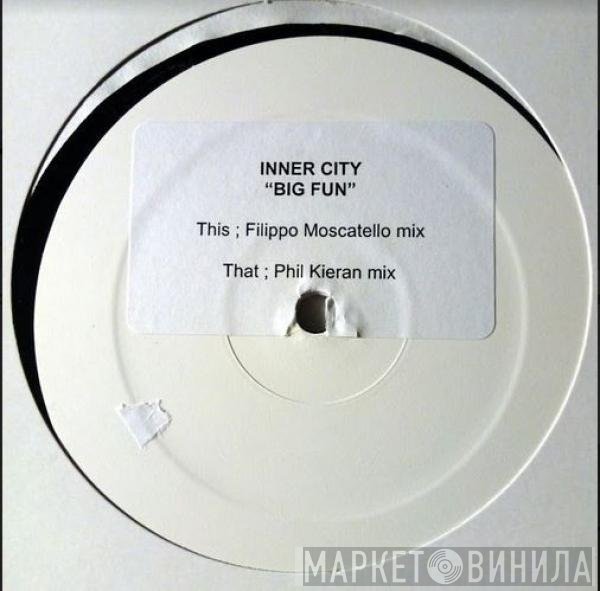 Inner City  - Big Fun (Remixes)