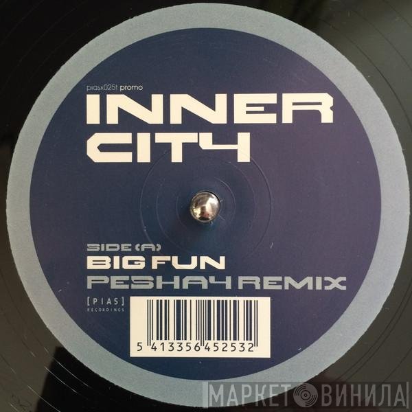 Inner City - Big Fun